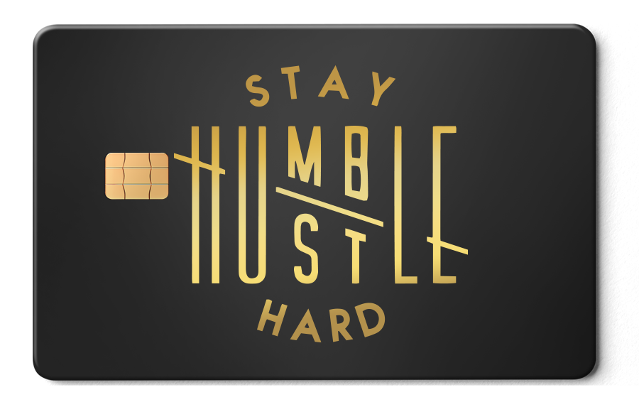 Stay Humble, Hustle Hard